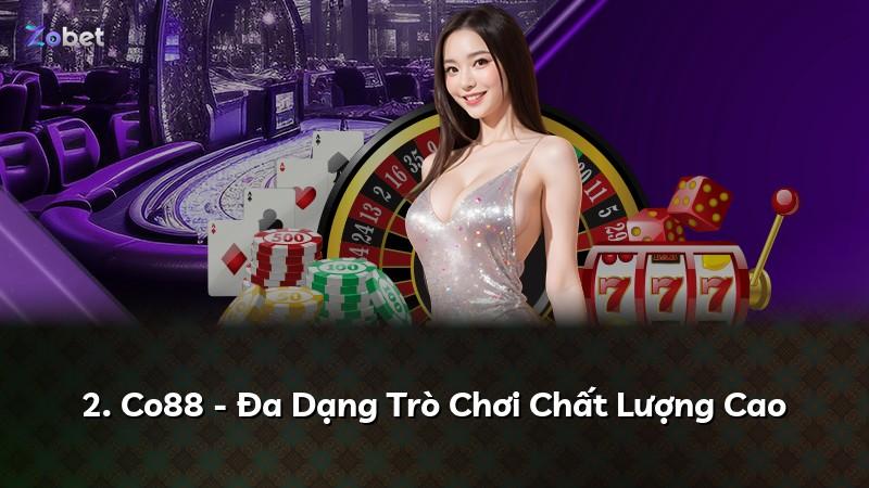 2. Co88 - Đa Dạng Trò Chơi Chất Lượng Cao
