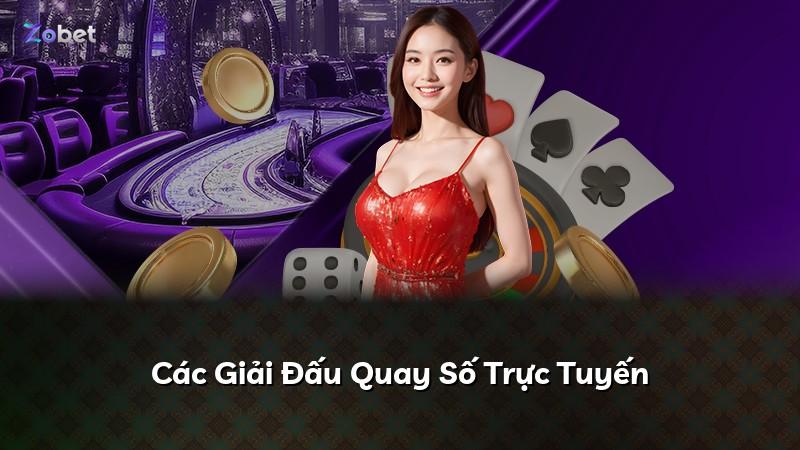 Các Giải Đấu Quay Số Trực Tuyến