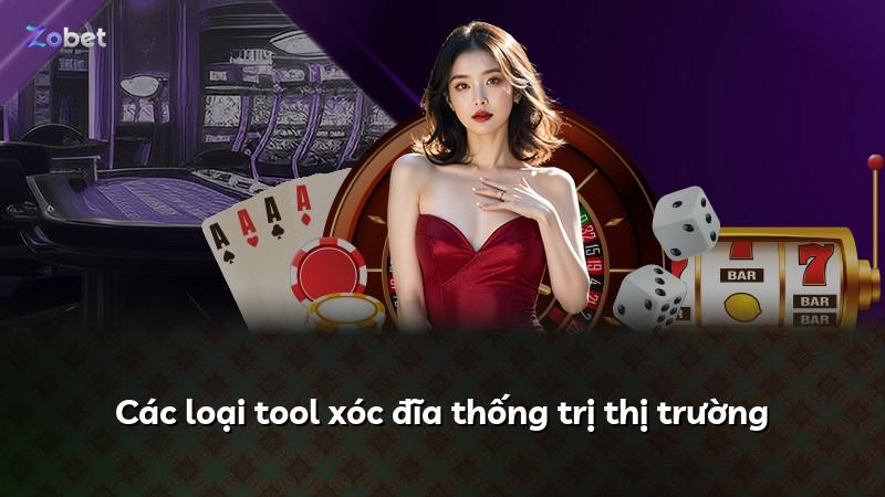Các loại tool xóc đĩa thống trị thị trường