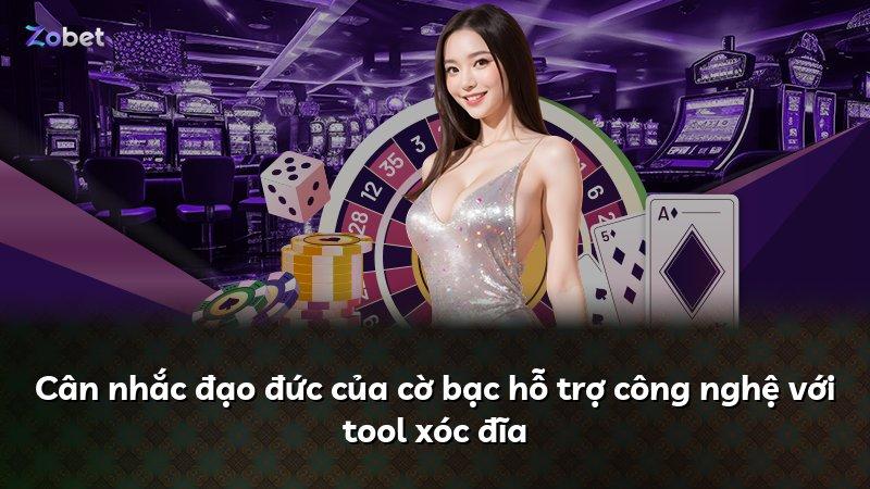 Cân nhắc đạo đức của cờ bạc hỗ trợ công nghệ với tool xóc đĩa