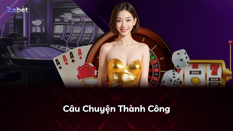 Câu Chuyện Thành Công