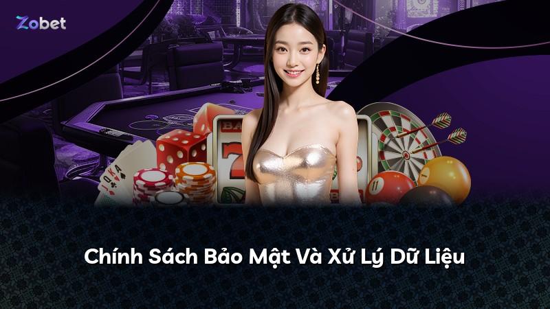 Chính Sách Bảo Mật Và Xử Lý Dữ Liệu