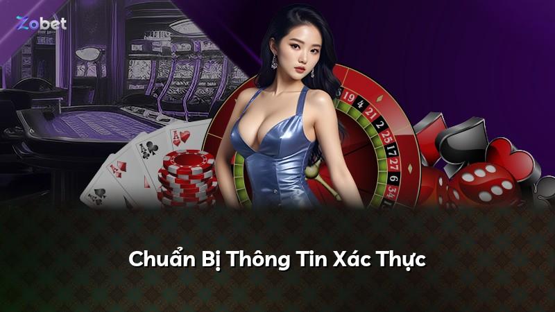 Chuẩn Bị Thông Tin Xác Thực