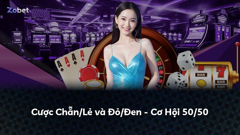 Cược Chẵn/Lẻ và Đỏ/Đen - Cơ Hội 50/50