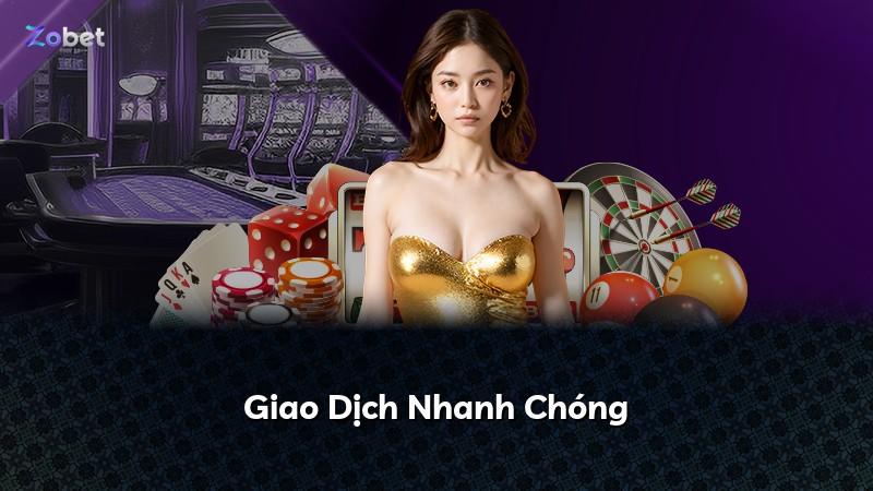 Giao Dịch Nhanh Chóng