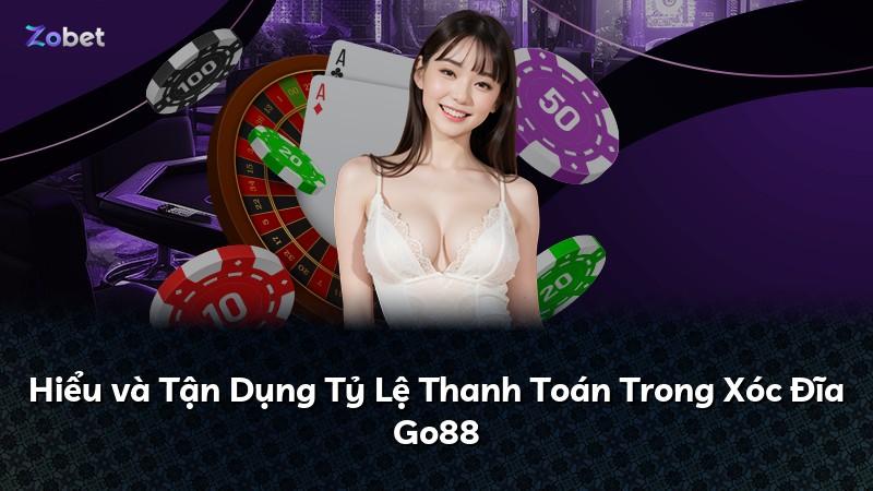 Hiểu và Tận Dụng Tỷ Lệ Thanh Toán Trong Xóc Đĩa Go88