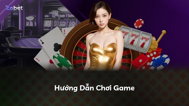 Hướng Dẫn Chơi Game