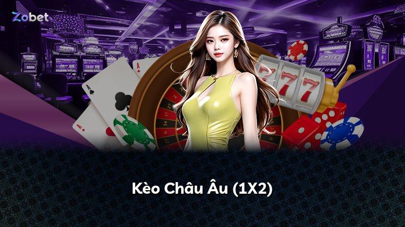 Kèo Châu Âu (1X2)