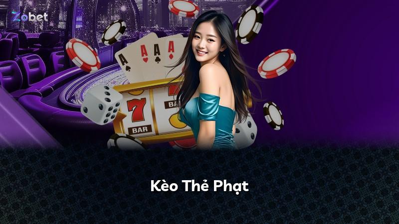 Kèo Thẻ Phạt