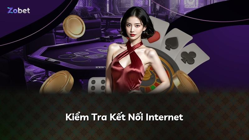 Kiểm Tra Kết Nối Internet