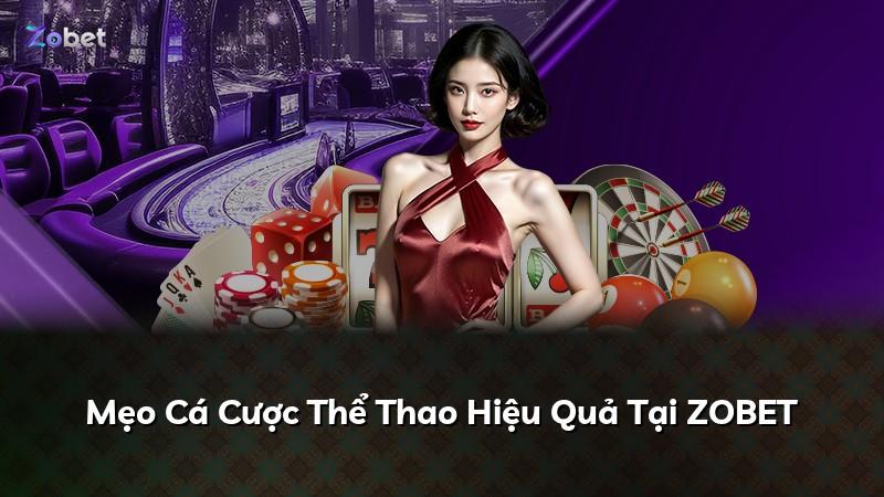 Mẹo Cá Cược Thể Thao Hiệu Quả Tại ZOBET