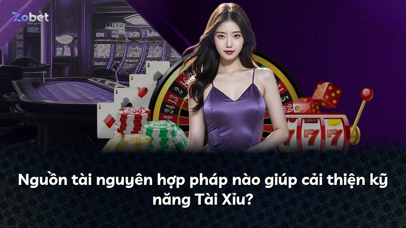 Nguồn tài nguyên hợp pháp nào giúp cải thiện kỹ năng Tài Xỉu?