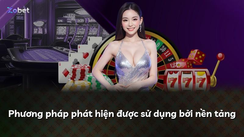Phương pháp phát hiện được sử dụng bởi nền tảng