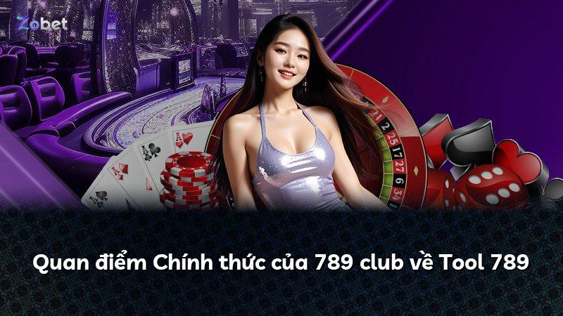 Quan điểm Chính thức của 789 club về Tool 789