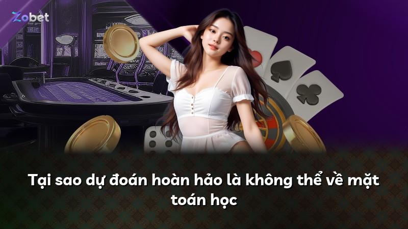 Tại sao dự đoán hoàn hảo là không thể về mặt toán học