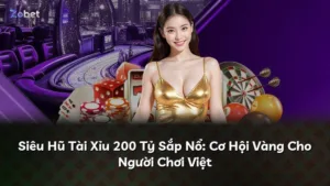 Siêu Hũ Tài Xỉu 200 Tỷ Sắp Nổ: Cơ Hội Vàng Cho Người Chơi Việt